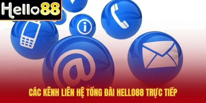Mạng lưới liên hệ Hello88 đa nền tảng bảo vệ người chơi