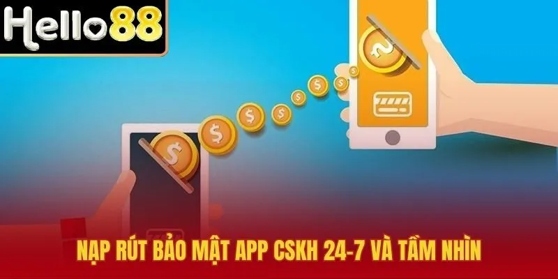 Giới thiệu Hello88 qua nạp rút an toàn app ổn định